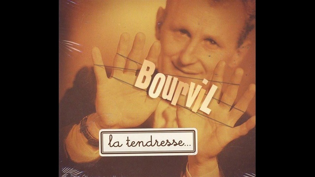 Bourvil - La Tendresse - 1963 смотреть онлайн