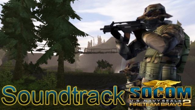 SOCOM Fireteam Bravo 2 OST - Mission Loadout смотреть онлайн