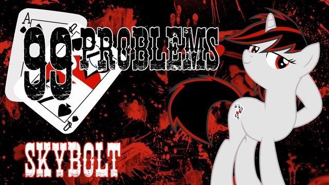 99 Problems - SkyBolt (Fallout: Equestria - Project Horizons) - (Hugo, Ponified) смотреть онлайн