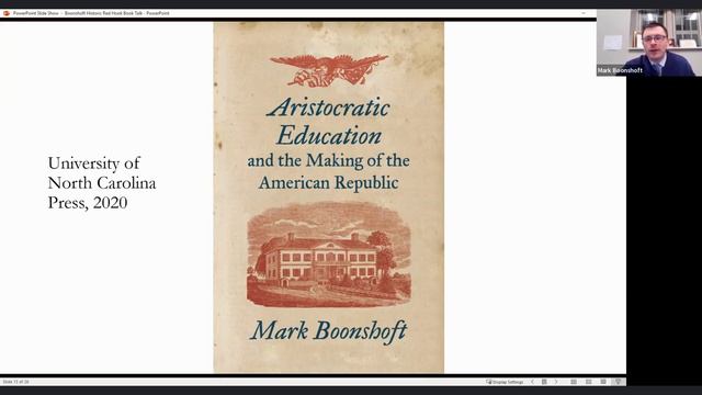 Author Talk: Mark Boonshoft, Aristocratic Education and the Making of the American Republic смотреть онлайн