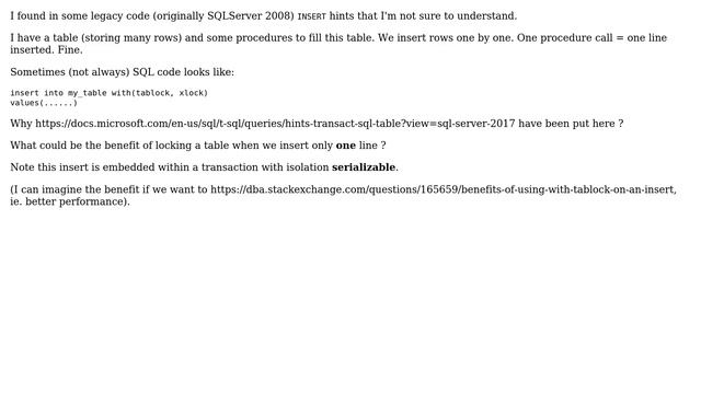 Databases: Benefit of using WITH (TABLOCK, XLOCK) when inserting one line in a table? смотреть онлайн