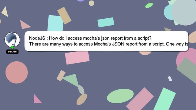 NodeJS : How do I access mocha's json report from a script? смотреть онлайн