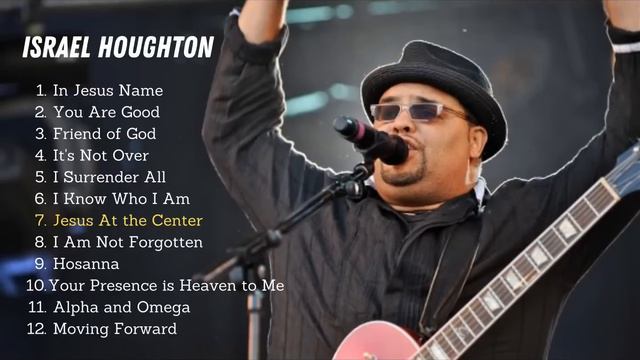 Israel Houghton | Best of Israel Houghton 2024 | Sign's Playlist смотреть онлайн