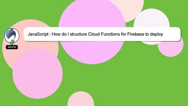 JavaScript : How do I structure Cloud Functions for Firebase to deploy multiple functions from mult смотреть онлайн