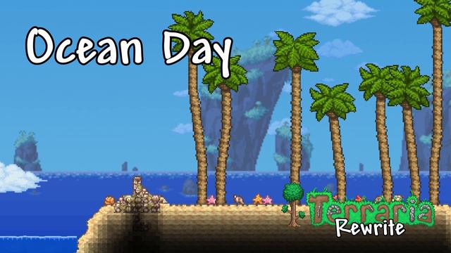 Terraria Rewrite - Ocean Day смотреть онлайн