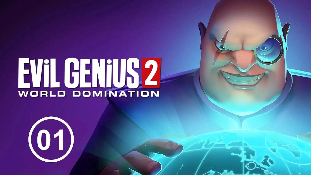 Evil Genius 2 01 - Корпорация зла.
