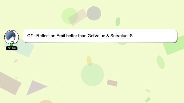 C# : Reflection.Emit better than GetValue & SetValue :S смотреть онлайн