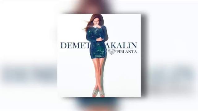 Demet Akalın - Çalkala