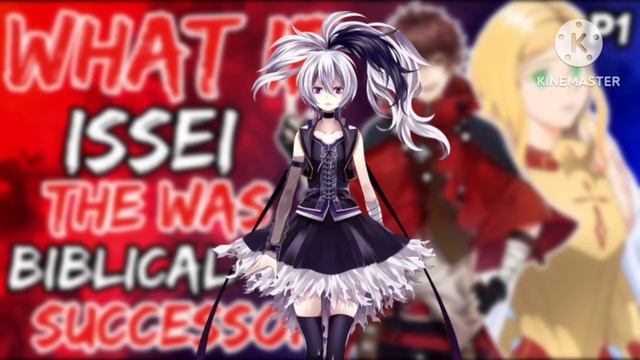 What if issei was the Biblical God's Successor? |Part 1| смотреть онлайн