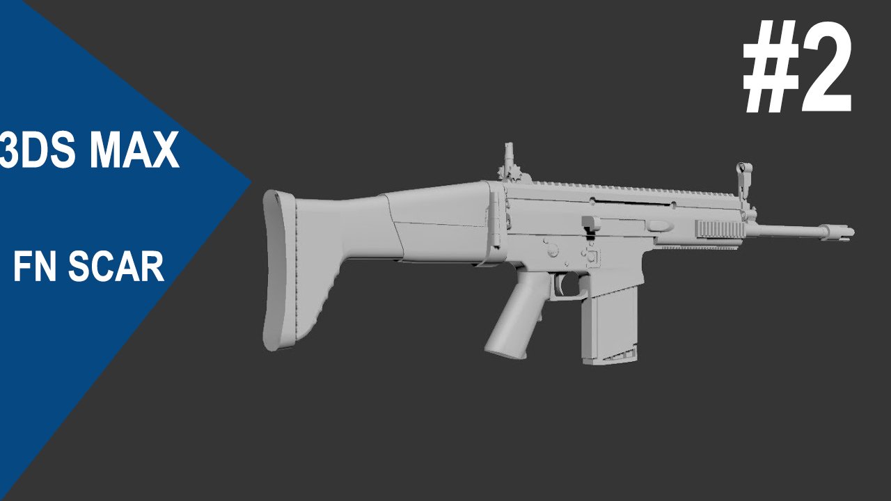 3DS Max - FN SCAR #2 смотреть онлайн