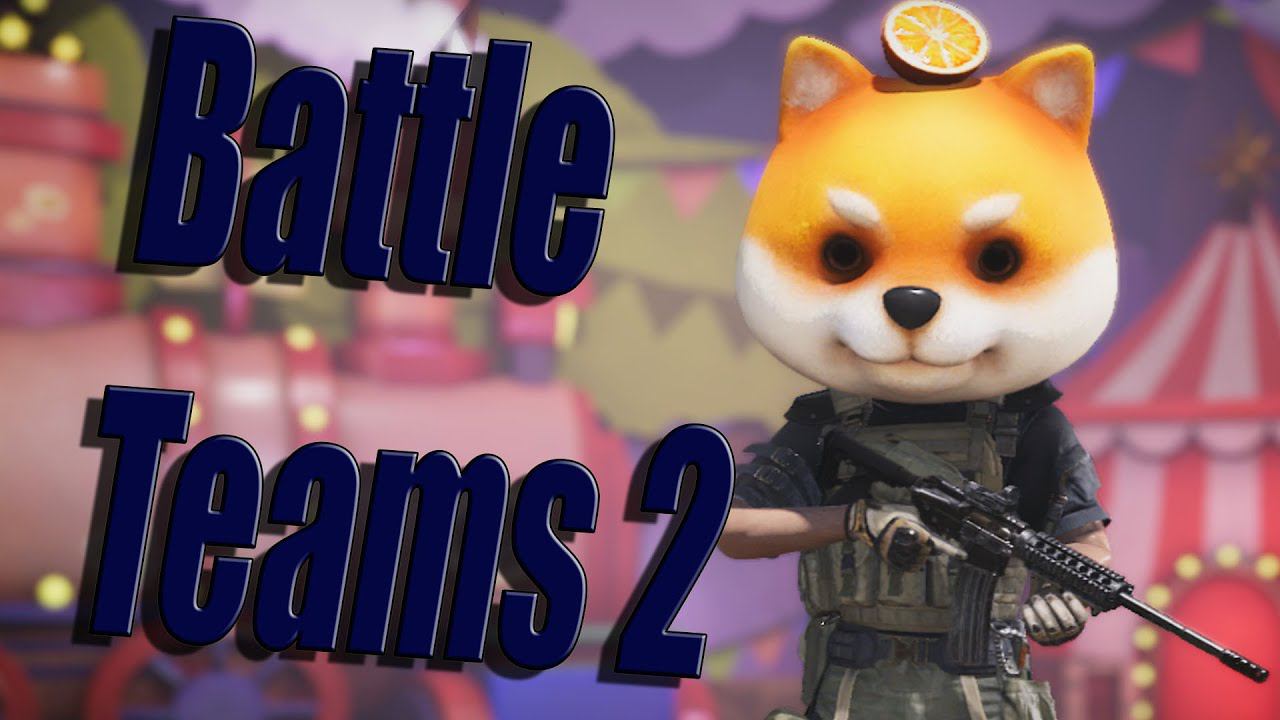 BATTLE TEAMS 2 СТРИМ