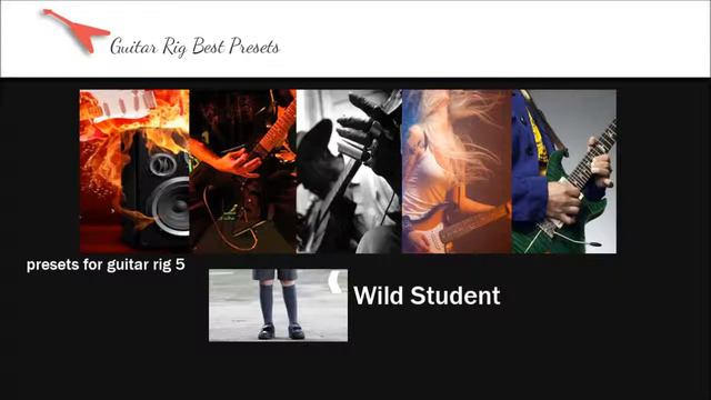 Guitar Rig 5 preset "Wild Student" смотреть онлайн