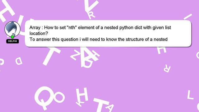 Array : How to set "nth" element of a nested python dict with given list location? смотреть онлайн