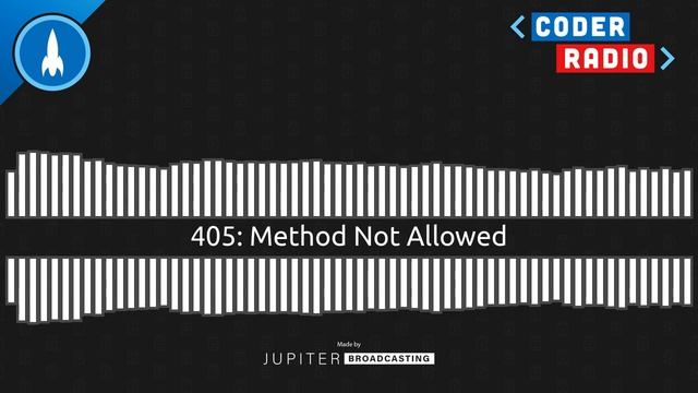 Method Not Allowed | Coder Radio 405 смотреть онлайн