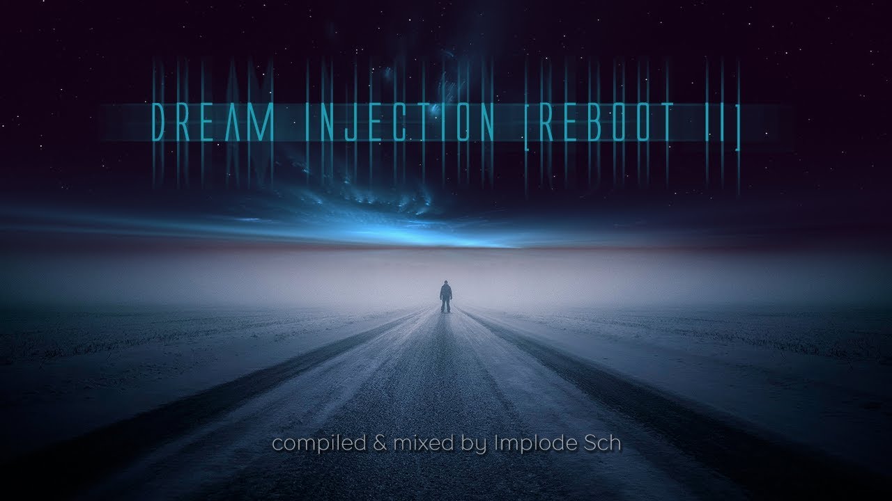 Dream Injection [REBOOT II] By Implode Sch (03 2015).mp4