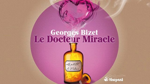 Le docteur Miracle: Scene 1: Trio: La drole de musique (Laurette, Le Podestat, Veronique) смотреть онлайн