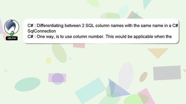 C# : Differentiating between 2 SQL column names with the same name in a C# SqlConnection смотреть онлайн