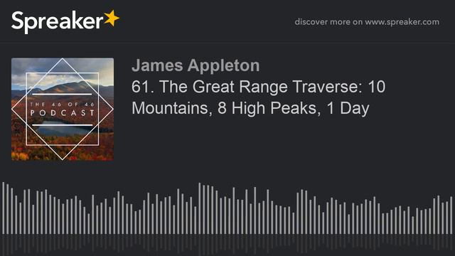 61. The Great Range Traverse: 10 Mountains, 8 High Peaks, 1 Day (part 2 of 5) смотреть онлайн
