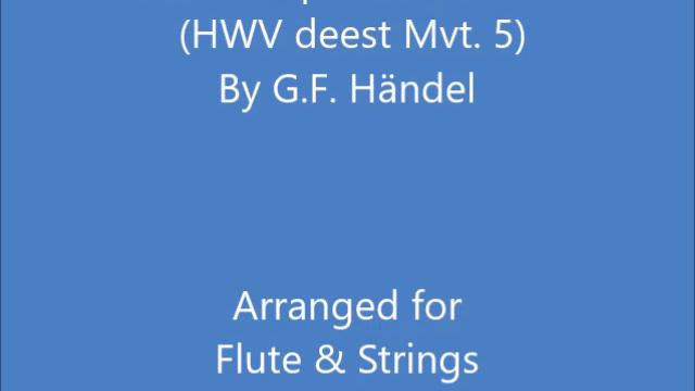 "Qui tollis peccata mundi" (HWV deest Mvt. 5) for Flute & Strings смотреть онлайн