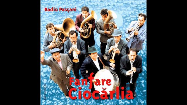 Fanfare Ciocărlia - Ciocârliă şi suite смотреть онлайн