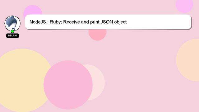 NodeJS : Ruby: Receive and print JSON object смотреть онлайн