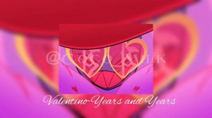 Valentino || Years and Years || Sped up