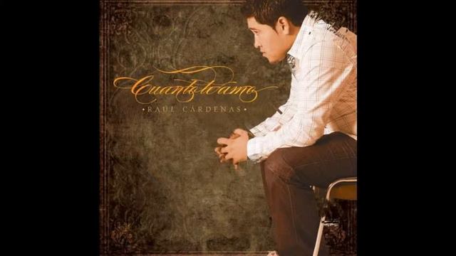 Raúl Cárdenas - Nunca Dejare de Amarte смотреть онлайн