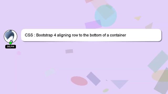 CSS : Bootstrap 4 aligning row to the bottom of a container смотреть онлайн