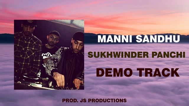 MANNI SANDHU | ASHOK GILL | VOCAL DEMO TRACK | ? (PROD. JS PRODUCTIONS) смотреть онлайн