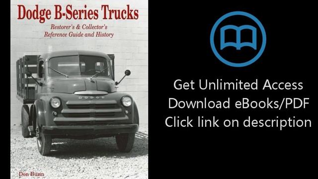 Download Dodge B-Series Trucks: Restorer's and Collector's Reference Guide and History [P.D.F] смотреть онлайн