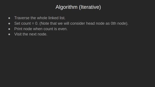 Print the alternate nodes of linked list (Iterative Method) | GeeksforGeeks смотреть онлайн