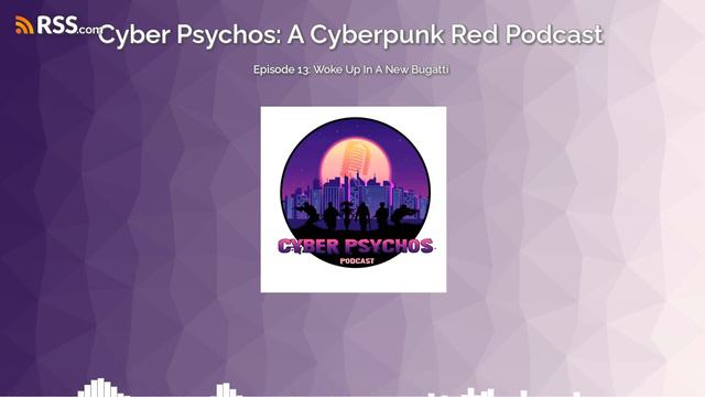 Cyber Psychos - Episode 13: Woke Up In A New Bugatti смотреть онлайн