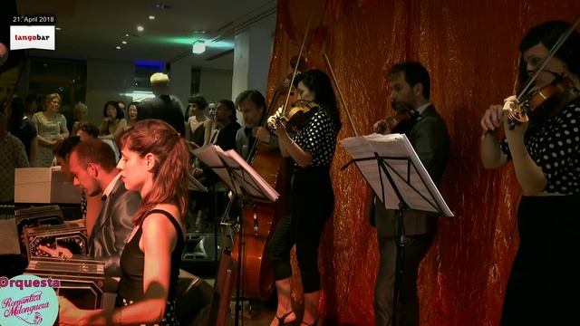 Orquesta Romantica Milonguera | Tangobar 2018-04-21 смотреть онлайн