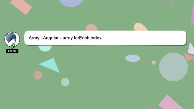 Array : Angular - array forEach index смотреть онлайн