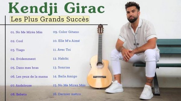 KENDJI GIRAC Best Of 2023 - KENDJI GIRAC Les Plus Belles Chansons 2023 #kendjigirac
