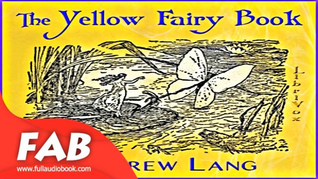 The Yellow Fairy Book Full Audiobook By Andrew LANG By Myths Audiobook
