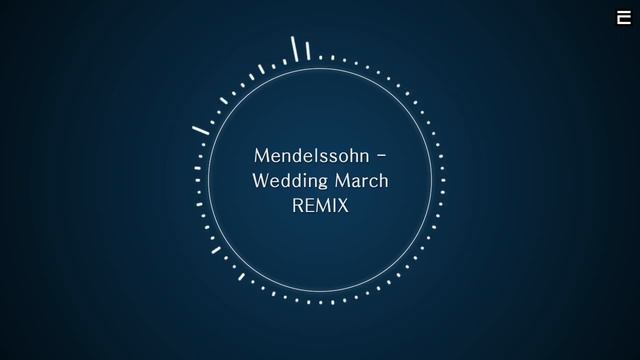 Mendelssohn Wedding March REMIX смотреть онлайн
