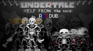 Undertale Help from the void полная анимация на русском