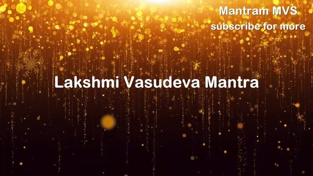 Lakshmi Vasudev Mantra for Prosperity - लक्ष्मी वासुदेव धनप्राप्ति मंत्र - 51 times ? смотреть онлайн