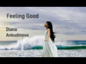 2017.07.08. «Feeling Good». Диана Анкудинова (Diana Ankudinova). Теплоход «Семён Будённый».