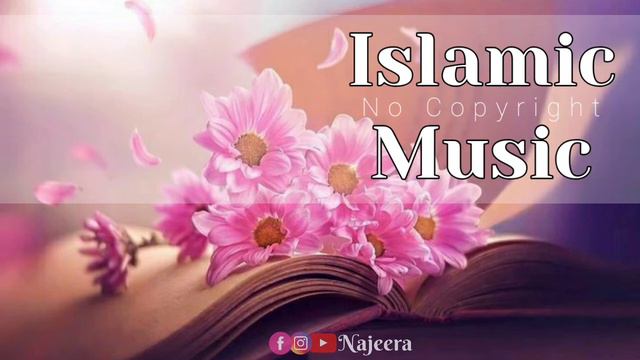 Emotional Islamic Background Music No Copyright | Emotional Background Music | NAJEERA