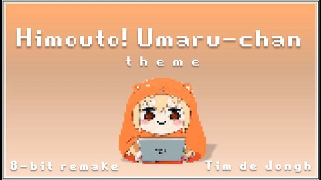 Himouto! Umaru-chan Theme - 8 bit remake смотреть онлайн