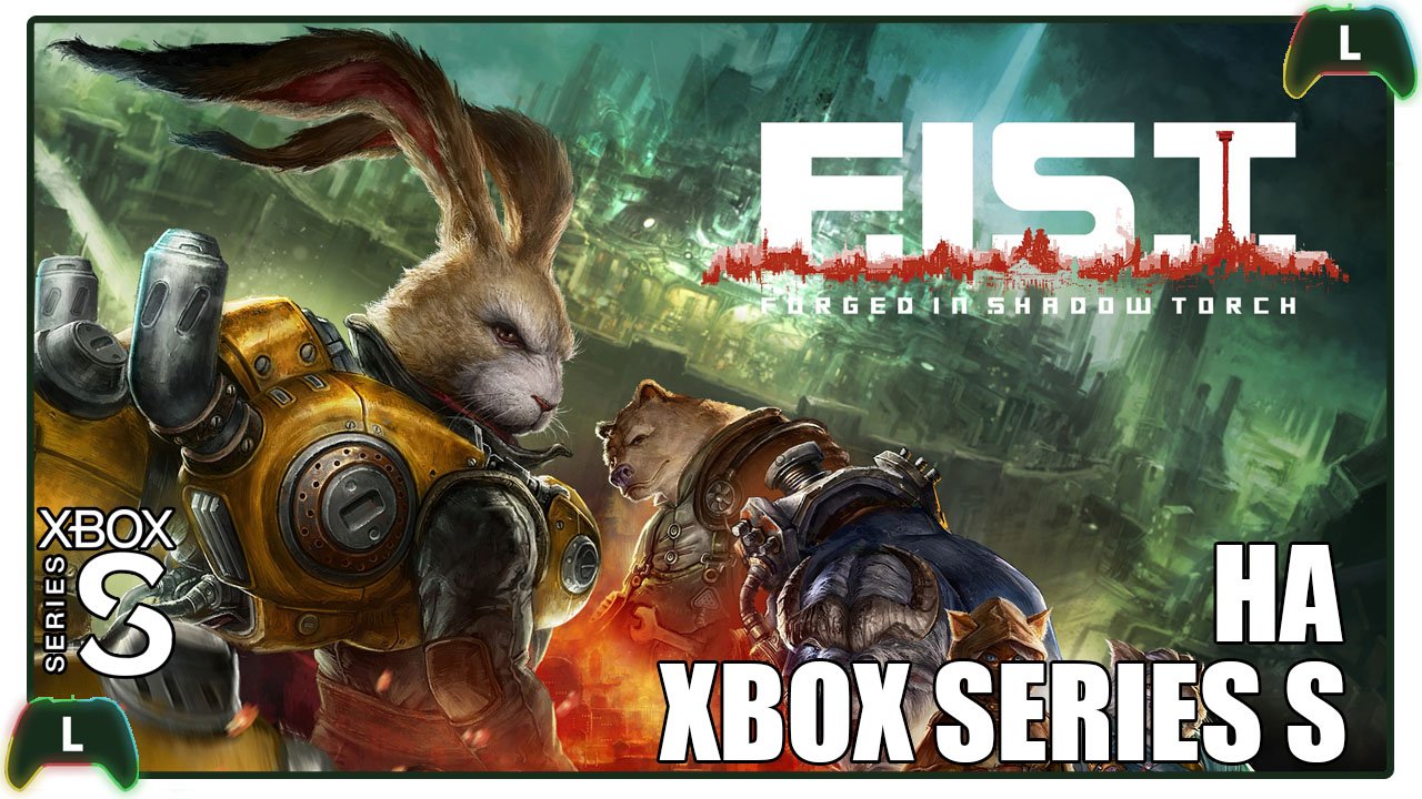 F.I.S.T.Forged In Shadow Torch на Xbox Series | Боевой кролик смотреть онлайн