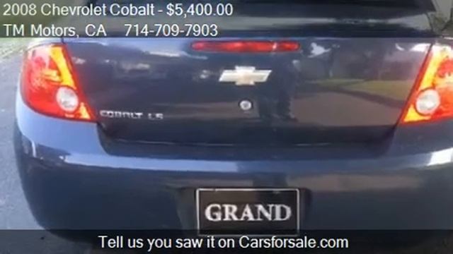 2008 Chevrolet Cobalt LS Sedan - for sale in Anaheim, CA 928 смотреть онлайн