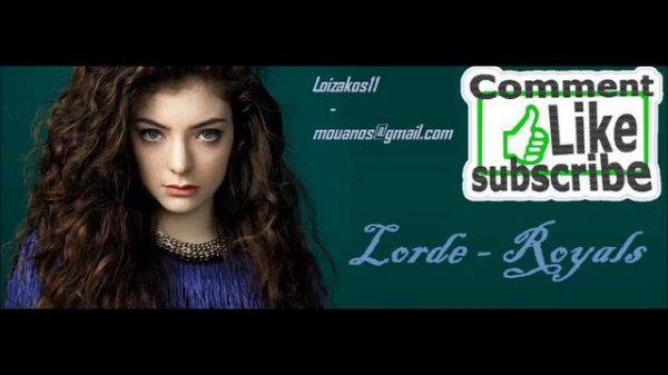Lorde - Royals
