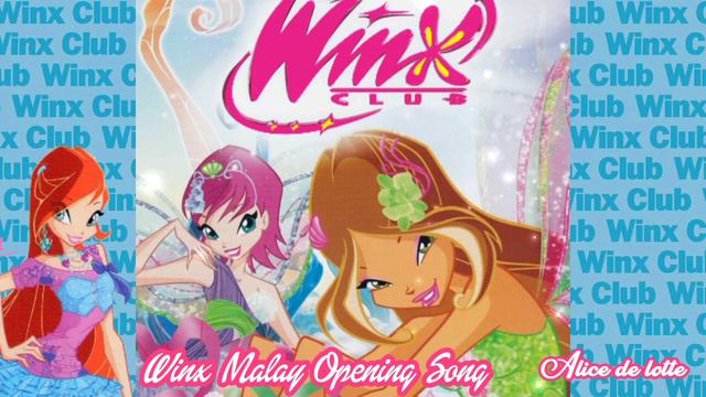 Winx Club - Malay 5 Opening Full Song смотреть онлайн