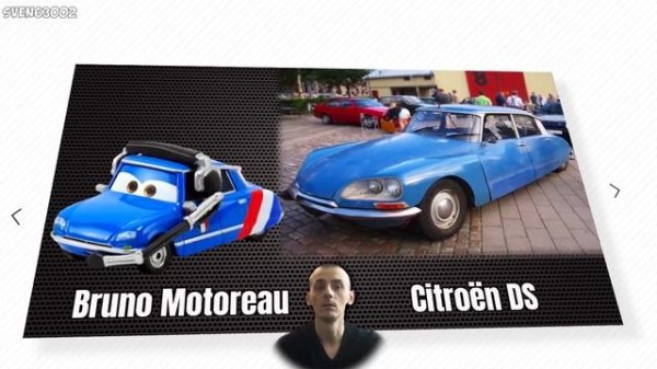 Cars characters from France in Real Life