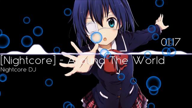 [Nightcore] - Around The World