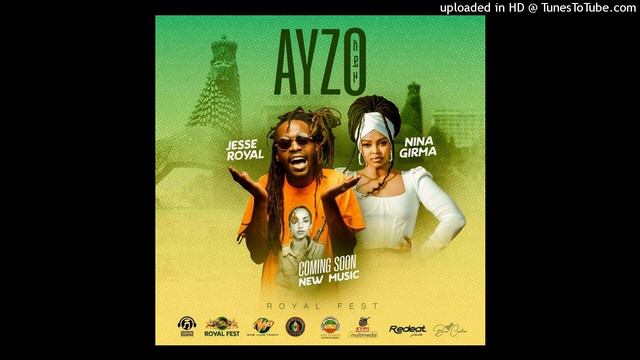 Jesse Royal & Nina Girma - Ayzo (March 2023) смотреть онлайн