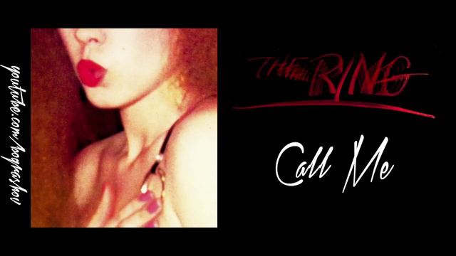 The Ring - Call Me смотреть онлайн